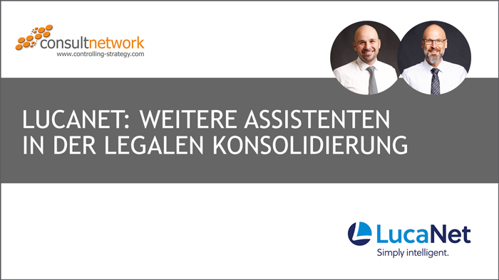 Webinaraufzeichnung LucaNet Assistenten in der lLegale Konsolidierung mit LucaNet